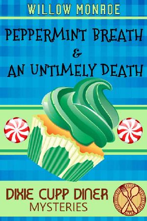 [Dixie Cupp Diner Mystery 02] • Peppermint Breath & an Untimely Death